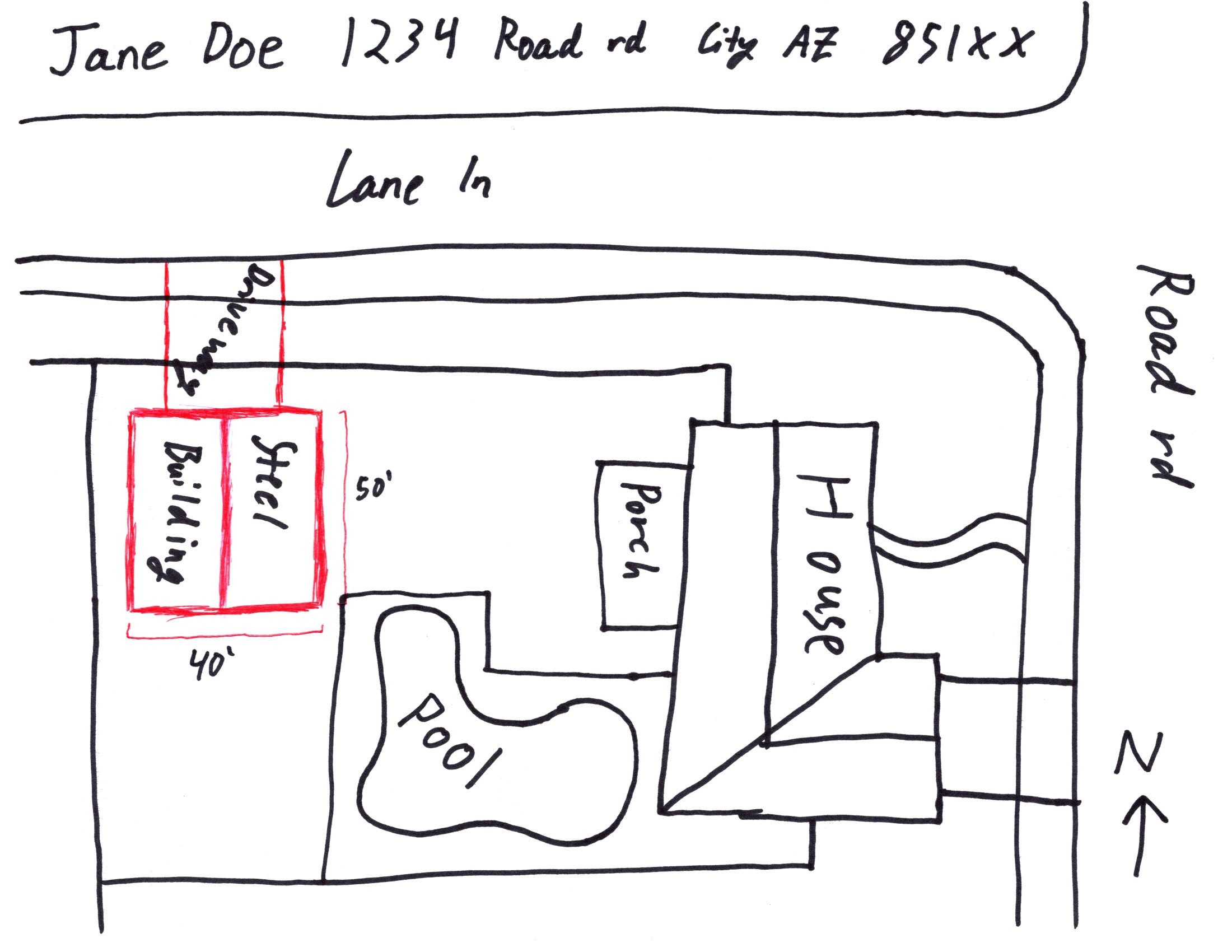 a hand written site plan including major existing features on the property and the proposed steel building to be used as a visual aid while talking to municipal authorities